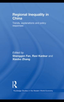 Regional Inequality in China : Trends, Explanations and Policy Responses