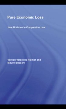 Pure Economic Loss : New Horizons in Comparative Law