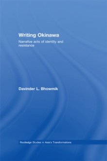 Writing Okinawa : Narrative acts of identity and resistance