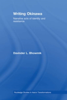 Writing Okinawa : Narrative acts of identity and resistance