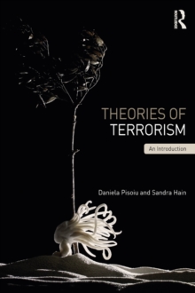 Theories of Terrorism : An Introduction