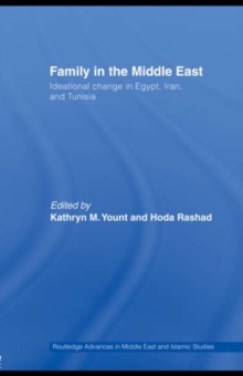 Family in the Middle East : Ideational Change in Egypt, Iran and Tunisia