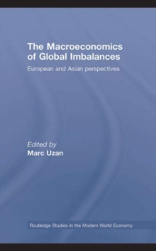 The Macroeconomics of Global Imbalances : European and Asian Perspectives