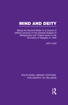 Mind and Deity : Being the Second Series of a Course of Gifford Lectures on the General Subject of Metaphysics and Theism given in the University of Glasgow in 1940