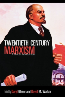 Twentieth-Century Marxism : A Global Introduction