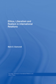 Ethics, Liberalism and Realism in International Relations