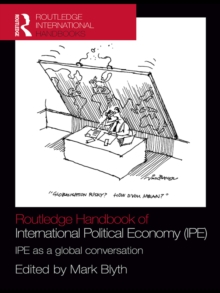 Routledge Handbook of International Political Economy (IPE) : IPE as a Global Conversation