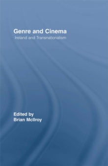 Genre and Cinema : Ireland and Transnationalism