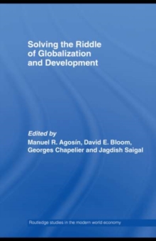 Solving the Riddle of Globalization and Development