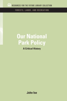 Our National Park Policy : A Critical History