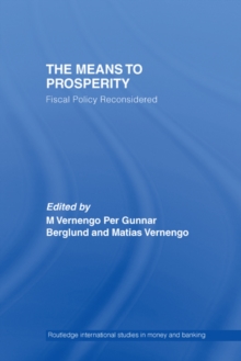 The Means to Prosperity : Fiscal Policy Reconsidered