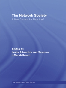 The Network Society : A New Context for Planning