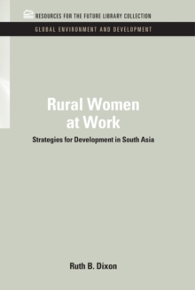 Rural Women at Work : Strategies for Development in South Asia