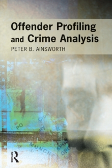 Offender Profiling and Crime Analysis