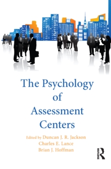 The Psychology of Assessment Centers