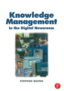 Knowledge Management in the Digital Newsroom