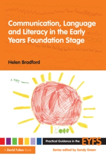 Communication, Language and Literacy in the Early Years Foundation Stage