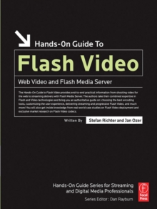 Hands-On Guide to Flash Video : Web Video and Flash Media Server