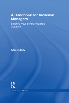 A Handbook for Inclusion Managers : Steering your School towards Inclusion