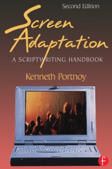 Screen Adaptation : A Scriptwriting Handbook