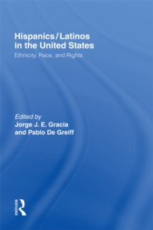 Hispanics/Latinos in the United States : Ethnicity, Race, and Rights