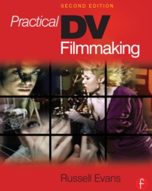 Practical DV Filmmaking