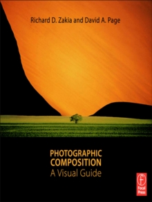 Photographic Composition : A Visual Guide