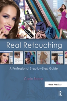 Real Retouching : The Professional Step-by-Step Guide