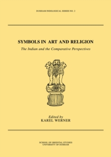 Symbols in Art and Religion : The Indian and the Comparative Perspectives