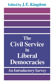 The Civil Service in Liberal Democracies : An Introductory Survey