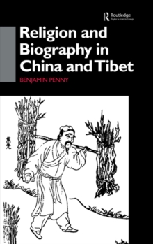 Religion and Biography in China and Tibet