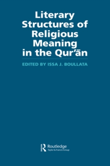 Literary Structures of Religious Meaning in the Qu'ran