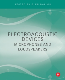 Electroacoustic Devices: Microphones and Loudspeakers