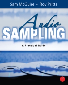 Audio Sampling : A Practical Guide