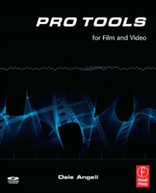 Pro Tools for Film and Video