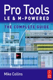 Pro Tools LE and M-Powered : The complete guide