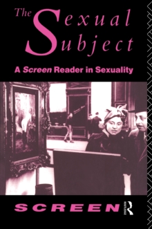 The Sexual Subject : Screen Reader in Sexuality