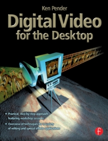 Digital Video for the Desktop