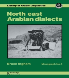 North East Arabian Dialects : Monograph 3