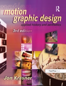 Motion Graphic Design : Applied History and Aesthetics