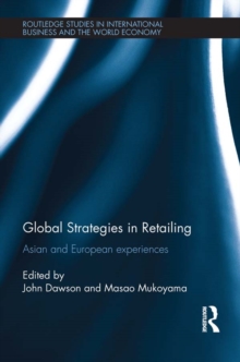 Global Strategies in Retailing : Asian and European Experiences