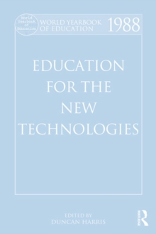 World Yearbook of Education 1988 : Education for the New Technologies