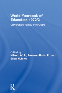 World Yearbook of Education 1972/3 : Universities Facing the Future