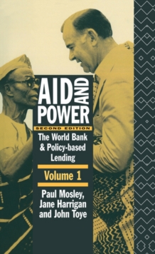 Aid and Power - Vol 1 : The World Bank and Policy Based Lending