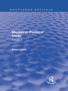 Medieval Political Ideas (Routledge Revivals) : Volume II