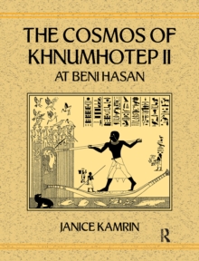 The Cosmos of Khnumhotep II at Beni Hasan