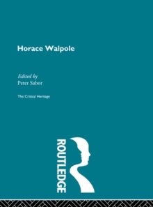 Horace Walpole : The Critical Heritage