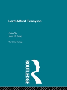 Lord Alfred Tennyson : The Critical Heritage