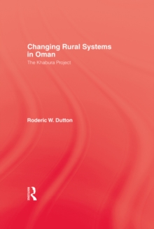 Changing Rural Systems In Oman : The Khabura Project