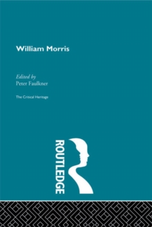 William Morris : The Critical Heritage